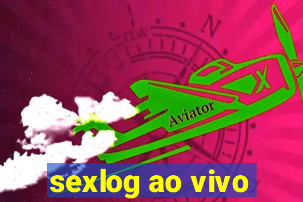 sexlog ao vivo